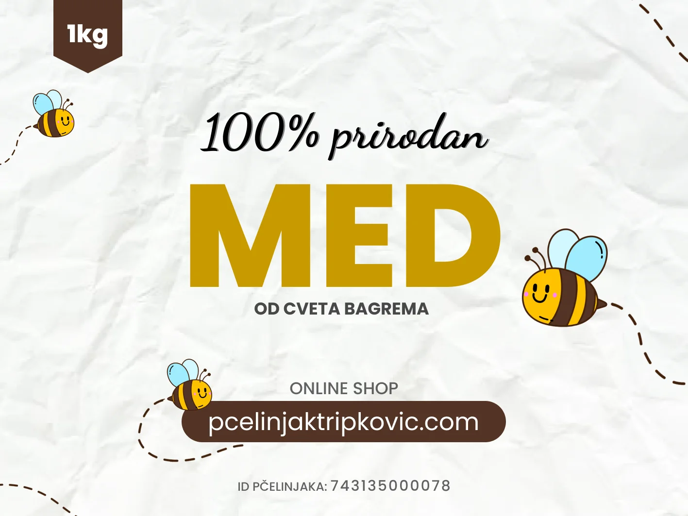 Nalepnica Pčelinjak Tripković — 100% prirodan med od cveta bagrema, 1 kg